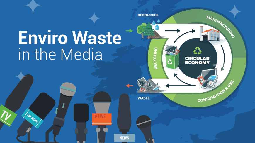 Enviro Waste: Our Mission in the Media