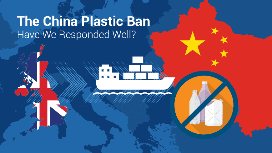 The China Plastic Ban – Have We Responded Well?